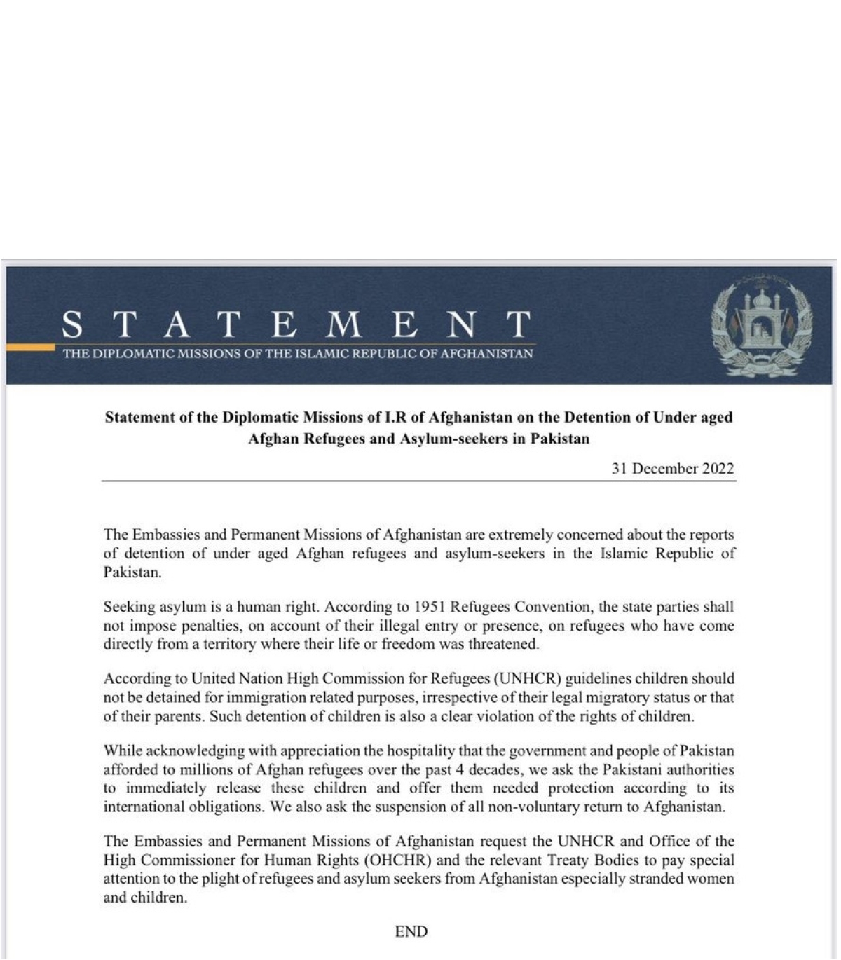 STATEMENT OF THE DIPLOMATIC MISSIONS OF THE ISLAMIC REPUBLIC OF AFGHANISTAN  ON THE DETENTION OF UNDER AGED AFGHAN REFUGEES AND ASYLUM-SEEKERS IN PAKISTAN